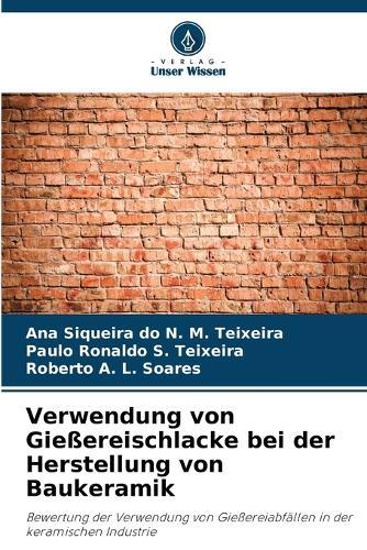 Verwendung von Gießereischlacke bei der Herstellung von Baukeramik