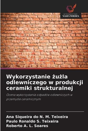 Wykorzystanie żużla odlewniczego w produkcji ceramiki strukturalnej