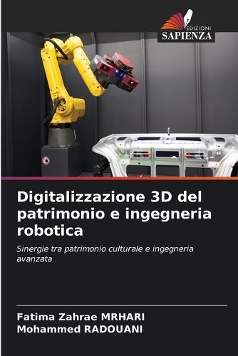Digitalizzazione 3D del patrimonio e ingegneria robotica