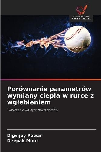 Porównanie parametrów wymiany ciepla w rurce z wglębieniem
