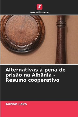 Alternativas à pena de prisão na Albânia - Resumo cooperativo