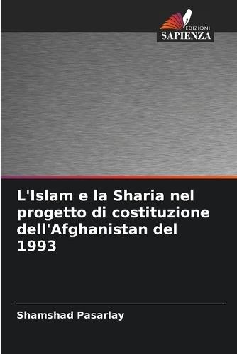 L'Islam e la Sharia nel progetto di costituzione dell'Afghanistan del 1993