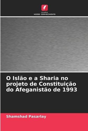 O Islão e a Sharia no projeto de Constituição do Afeganistão de 1993