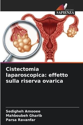 Cistectomia laparoscopica: effetto sulla riserva ovarica