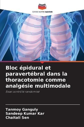 Bloc épidural et paravertébral dans la thoracotomie comme analgésie multimodale