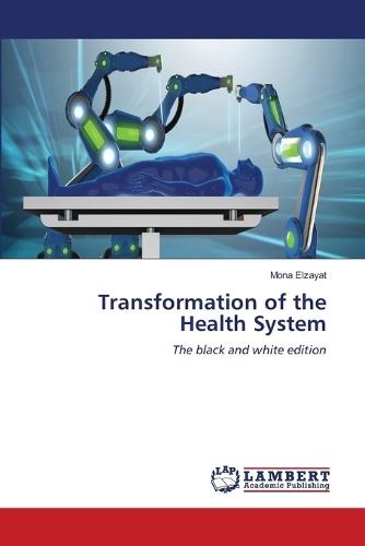 Transformation of the Health System