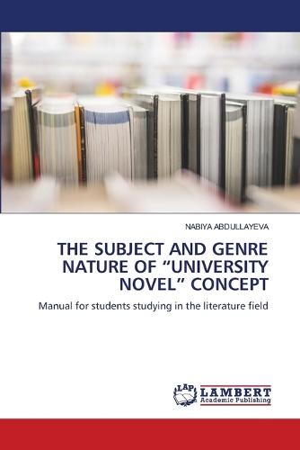 The Subject and Genre Nature of ""University Novel"" Concept