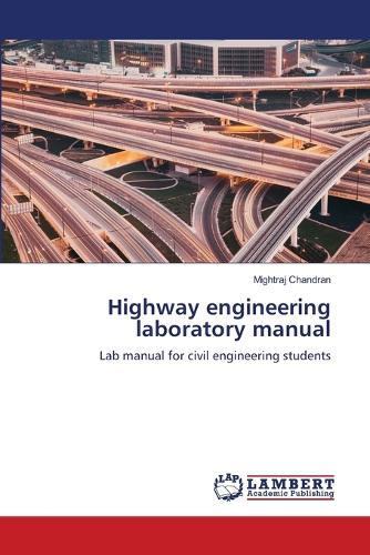 Highway engineering laboratory manual