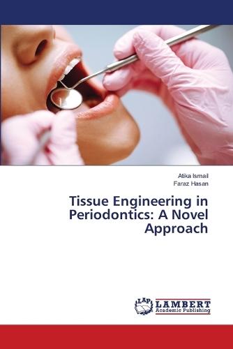 Tissue Engineering in Periodontics: A Novel Approach
