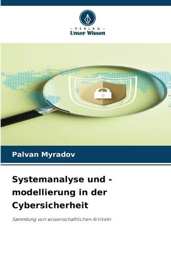 Systemanalyse und -modellierung in der Cybersicherheit