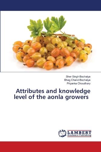 Attributes and knowledge level of the aonla growers