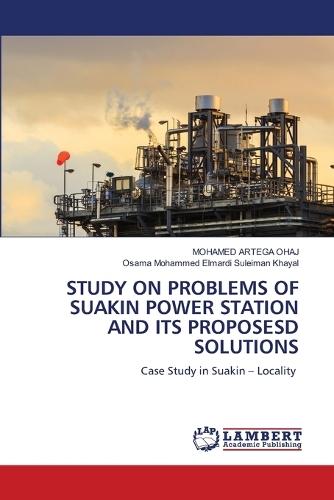 Study on Problems of Suakin Power Station and Its Proposesd Solutions