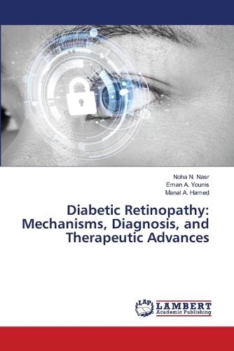 Diabetic Retinopathy: Mechanisms, Diagnosis, and Therapeutic Advances