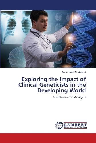 Exploring the Impact of Clinical Geneticists in the Developing World