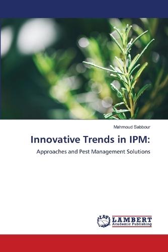 Innovative Trends in IPM