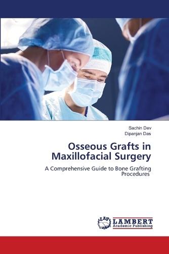 Osseous Grafts in Maxillofacial Surgery