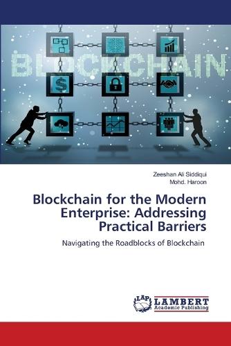 Blockchain for the Modern Enterprise: Addressing Practical Barriers