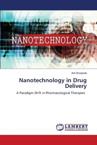 Nanotechnology in Drug Delivery