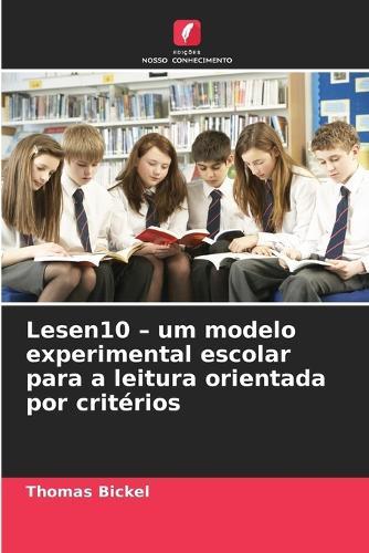 Lesen10 - um modelo experimental escolar para a leitura orientada por critérios