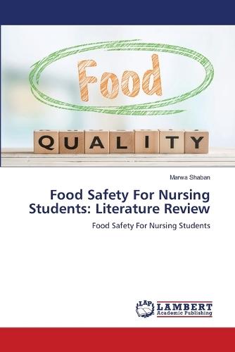Food Safety For Nursing Students: Literature Review