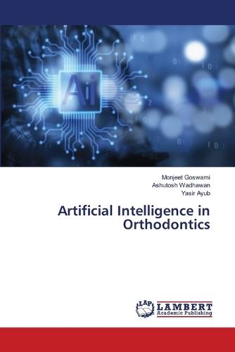 Artificial Intelligence in Orthodontics