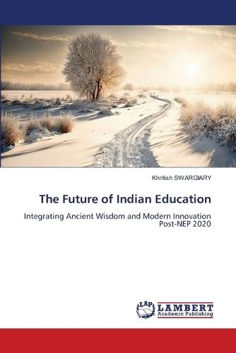 The Future of Indian Education