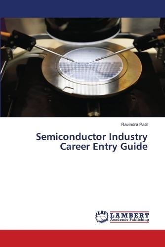 Semiconductor Industry Career Entry Guide