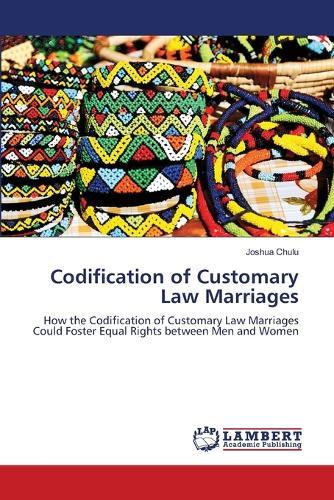 Codification of Customary Law Marriages