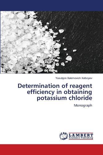 Determination of reagent efficiency in obtaining potassium chloride