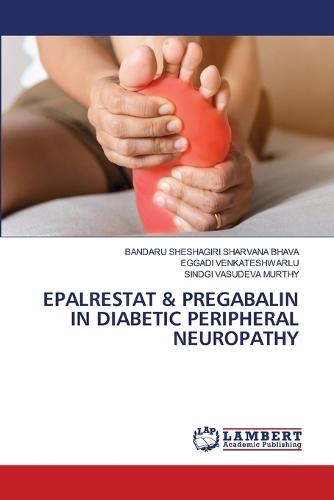 Epalrestat & Pregabalin in Diabetic Peripheral Neuropathy