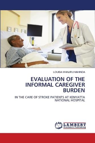 Evaluation of the Informal Caregiver Burden