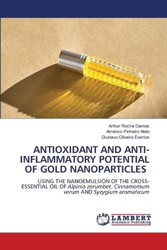 Antioxidant and Anti-Inflammatory Potential of Gold Nanoparticles