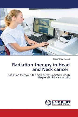 Radiation therapy in Head and Neck cancer