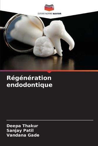 Régénération endodontique