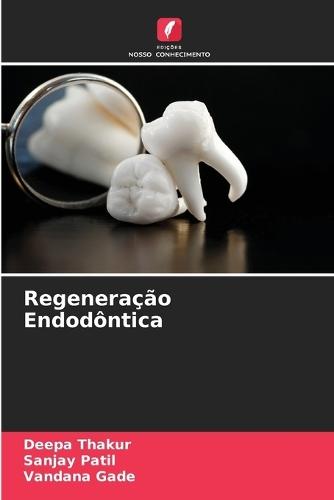 Regeneração Endodôntica