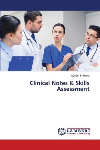 Clinical Notes & Skills Assessment