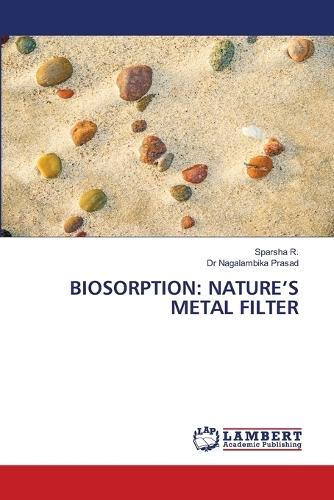 Biosorption: Nature's Metal Filter