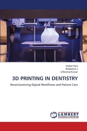 3D Printing in Dentistry