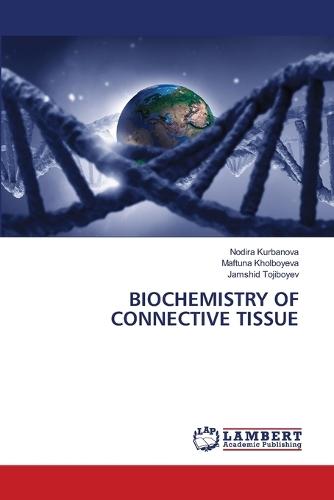 Biochemistry of Connective Tissue
