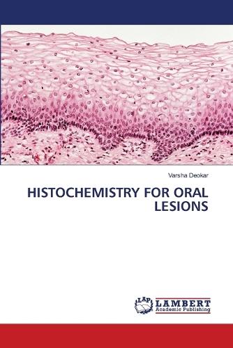 Histochemistry for Oral Lesions
