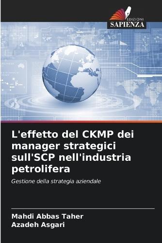 L'effetto del CKMP dei manager strategici sull'SCP nell'industria petrolifera