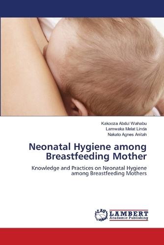 Neonatal Hygiene among Breastfeeding Mother