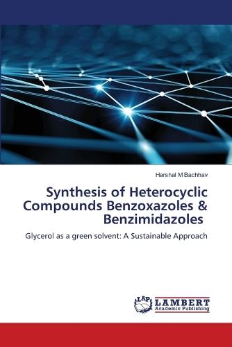 Synthesis of Heterocyclic Compounds Benzoxazoles & Benzimidazoles