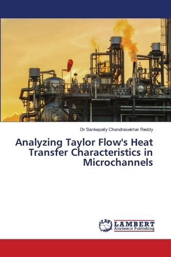 Analyzing Taylor Flow's Heat Transfer Characteristics in Microchannels