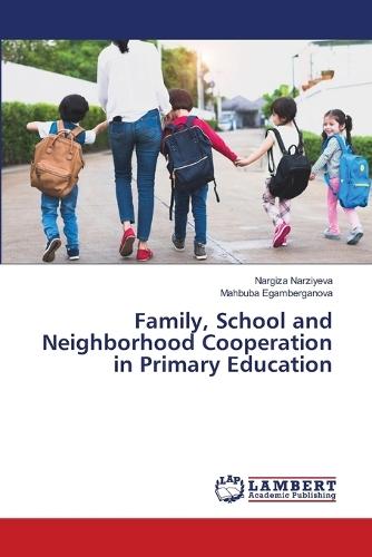 Family, School and Neighborhood Cooperation in Primary Education