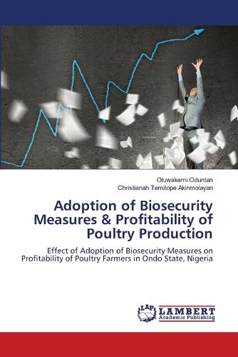 Adoption of Biosecurity Measures & Profitability of Poultry Production