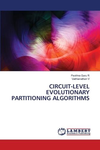 Circuit-Level Evolutionary Partitioning Algorithms