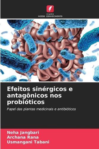 Efeitos sinérgicos e antagônicos nos probióticos