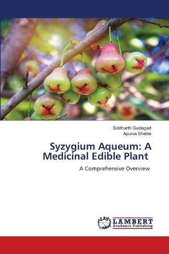 Syzygium Aqueum: A Medicinal Edible Plant
