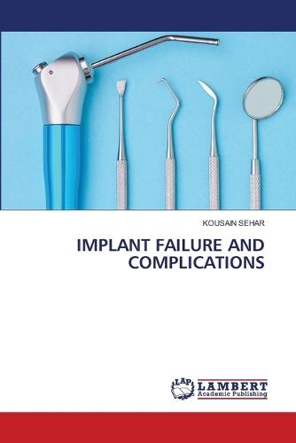 Implant Failure and Complications